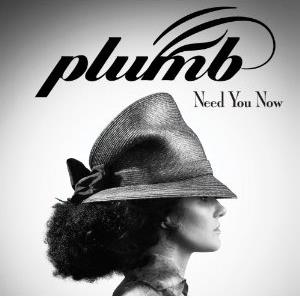 Plumb - Need You Now