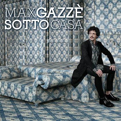 Max Gazze - Sotto Casa