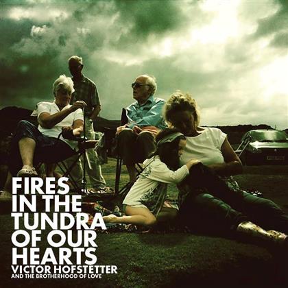 Victor Hofstetter - Fires In The Tundra Of Our hearts