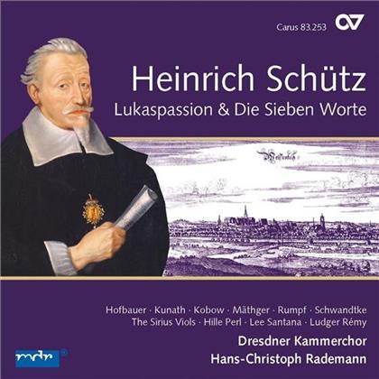 Dresdner Kammerchor, Lee Santana, Heinrich Schütz (1585-1672), Hans-Christoph Rademann, Hille Perl, … - Lukaspassion & Die Sieben Worte