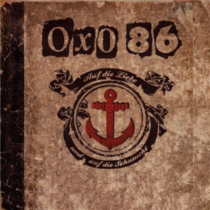 Oxo 86 - Auf Die Liebe Und Auf Die Sehnsucht (2 CDs)