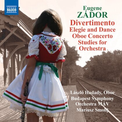 Eugene Zador, Mariusz Zmolij, Laszlo Hadady & Budapest Symphony Orchestra - Divertimento for Strings / Elegie And Dance / Oboe Concerto / Studies for Orchestra