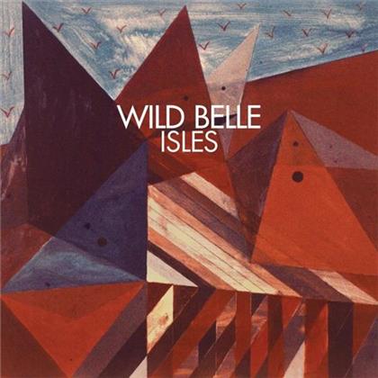 Wild Belle - Isles