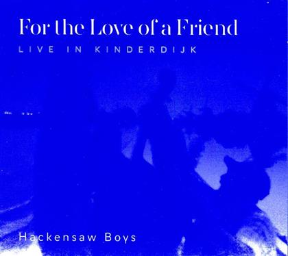 Hackensaw Boys - For The Love Of A Friend (CD + DVD)