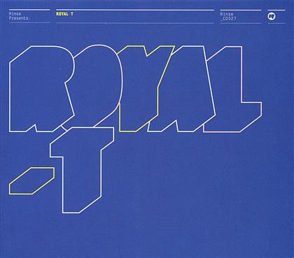 Royal-T - Rinse Presents:Royal-T