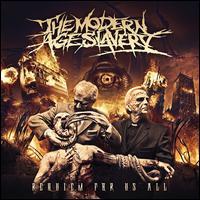 The Modern Age Slavery - Requiem For Us All