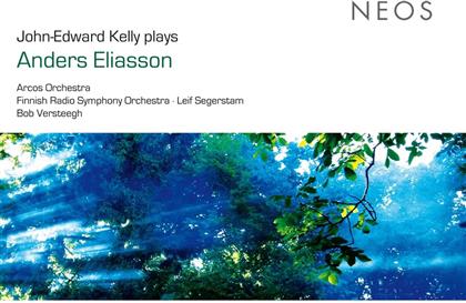 Segerstam Leif / Kelly John-Edward & Anders Eliasson (1947-2013) - John-Edward Kelly Plays Anders Eliasson
