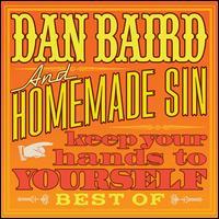Dan Baird & Homemade Sin - Keep Your Hands To Yourself (2 CDs + DVD)