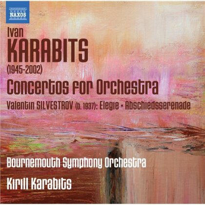 Kirill Karabits & Karabits - Konzerte Für Orchester