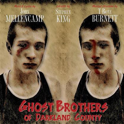 John Mellencamp, Stephen King & T-Bone Burnett - Ghost Brothers Of Darkland County - OST