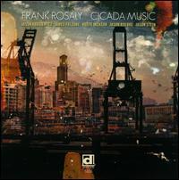 Frank Rosaly - Cicada Music