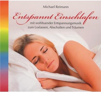 Michael Reimann - Entspannt Einschlafen