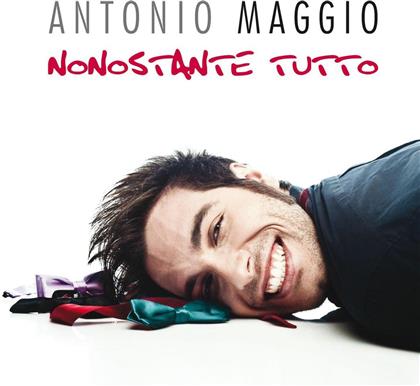 Antonio Maggio - Nonostante Tutto