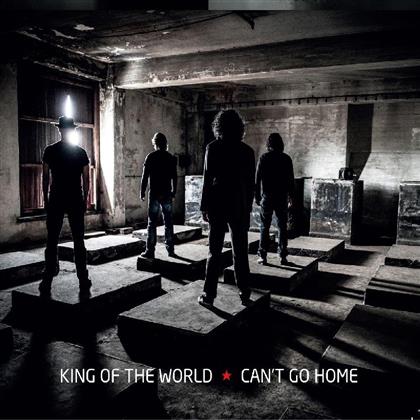 King Of The World - Can't Go Home