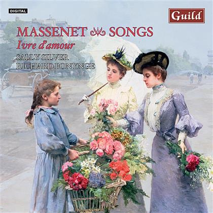 Silver Sally / Bonynge Richard & Jules Massenet (1842-1912) - Ivr D Amour - Songs