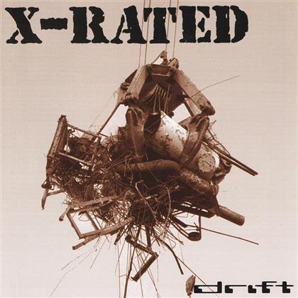 X-Rated - Drift