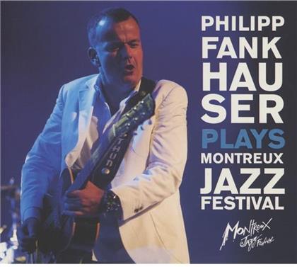 Philipp Fankhauser - Plays Montreux Jazz Festival (CD + DVD)