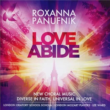 Roxanna Panufnik (*1968), Lee Ward & London Mozard Players - Love Abide / New Choral Music