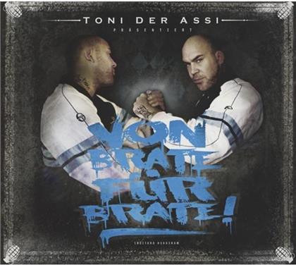 Toni Der Assi - Von Brate Für Brate