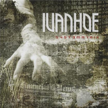 Ivanhoe - Systematrix