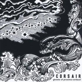 Corsair - Ghosts Of Proxima Centauri
