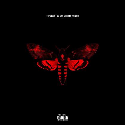 Lil Wayne - I Am Not A Human Being II (Deluxe Edition)