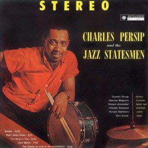 Charlie Persip - And The Jazz Statesmen (Remastered)