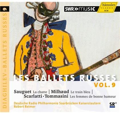 Reimer Robert / Deutsche Rp Saarbrücken & Sauguet / Milhaud / Scarlatti /Tommasini - Les Ballets Russes Vol. 9