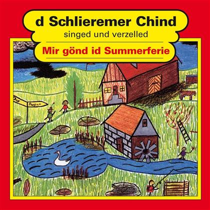 D'Schlieremer Chind - Mir Gönd Id Summerferie