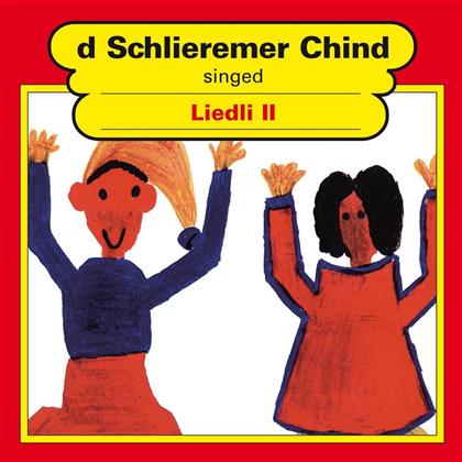 D'Schlieremer Chind - Singed Liedli II
