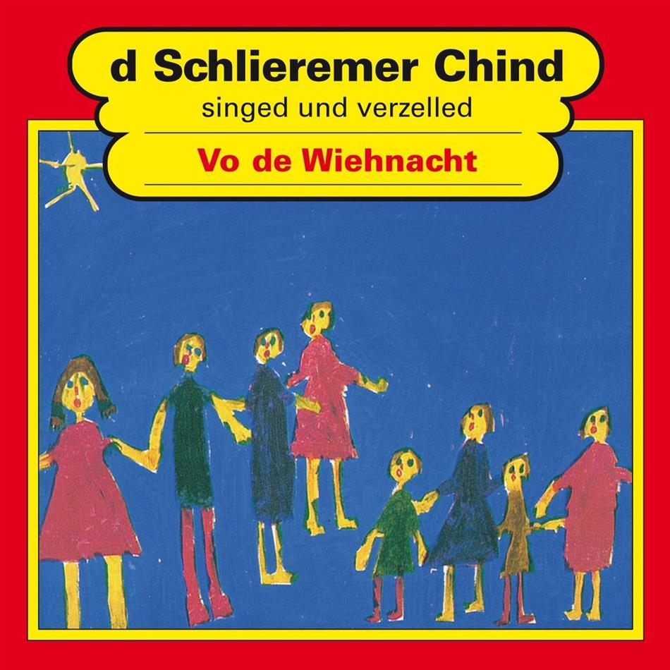 D'Schlieremer Chind - Vo De Wiehnacht