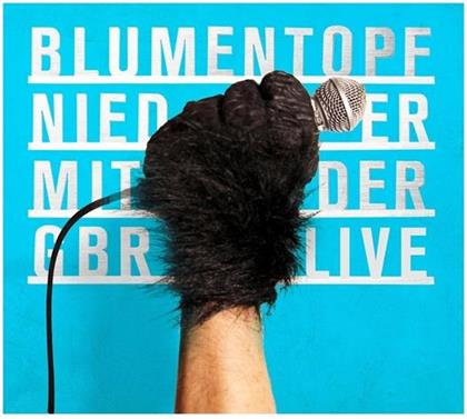 Blumentopf - Nieder Mit Der Gbr - Live