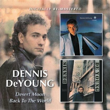 Dennis DeYoung - Desert Moon/Back To The World