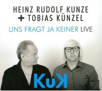 Heinz Rudolf Kunze & Tobias Künzel - Uns Fragt Ja Keiner - Live (2 CDs)
