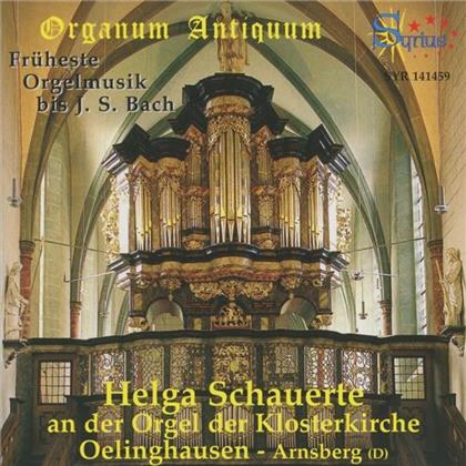 Helga Schauerte & --- - Frueheste Orgelmusik Bis J. S.