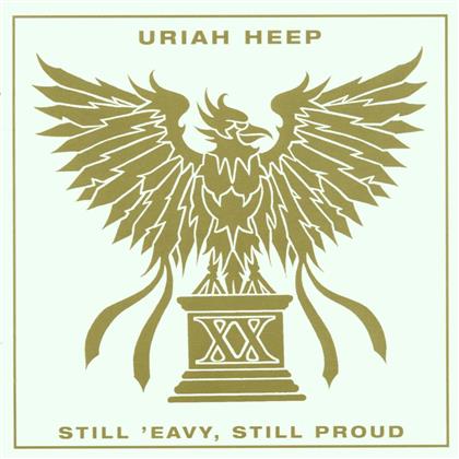Uriah Heep - Still 'Eavy, Still Proud (Remastered)