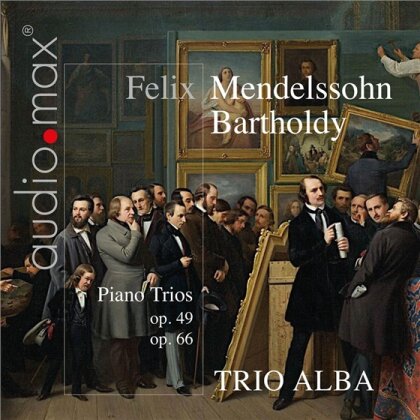 Trio Alba & Felix Mendelssohn-Bartholdy (1809-1847) - Klavier Trio Op49 & Op66 (SACD)