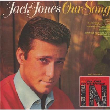 Jack Jones - Our Song/For The 'Incrowd (2 CD)