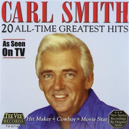 Carl Smith - 20 All Time Greatest Hits