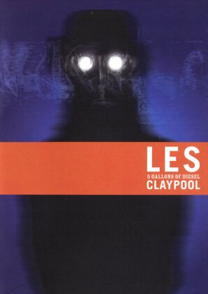 Les Claypool - 5 gallons of Diesel