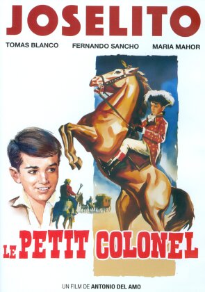 Joselito - Le petit colonel (1960) (Langfassung, Remastered)