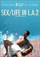 Sex - Life in L.A. 2 - Cycles of porn (2005)