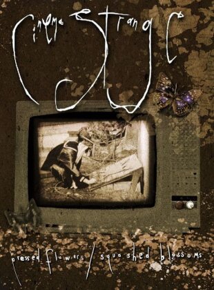 Cinema Strange - Pressed Flowers / Squashed Blossoms (2 DVDs)