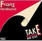 Franz Ferdinand - Take me out (DVD-Single)
