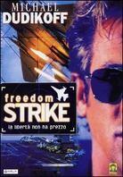 Freedom strike