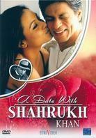 A date with Sharukh Khan
