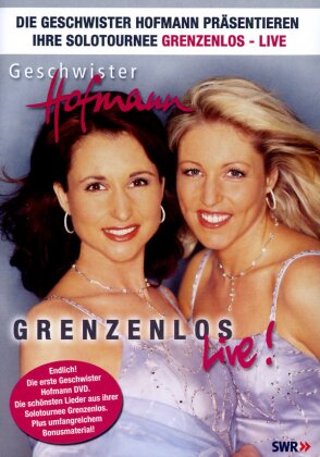 Geschwister Hofmann - Grenzenlos - Live