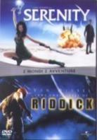 Serenity / The chronicles of Riddick (2 DVDs)