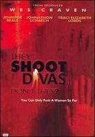 They shoot divas, don't they? (Remastered)