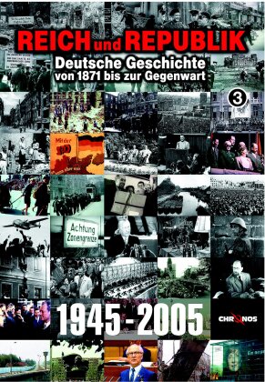 Reich und Republik 3 - (1945 - 2005)